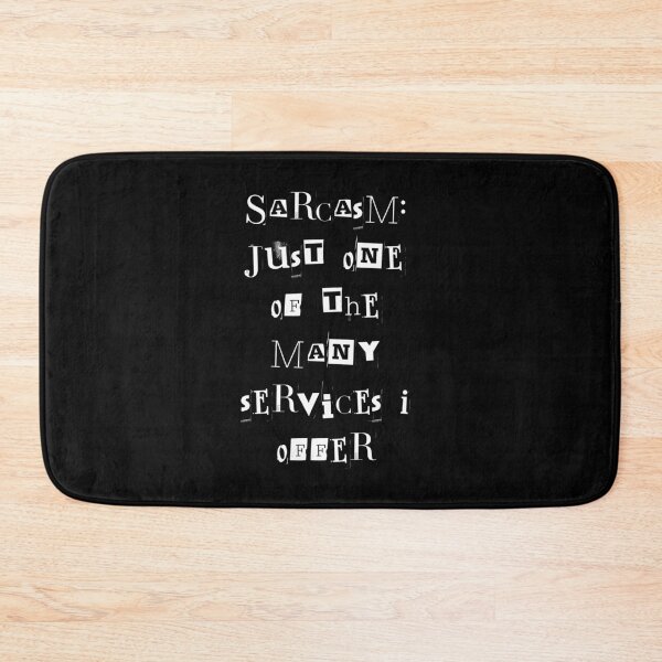 Item preview, Sarcasm: Just one of the many services I offer designed and sold by greenbluearts.