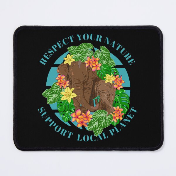 Item preview, Respect Your Nature Support Your Local Planet designed and sold by DJava-ArtO.