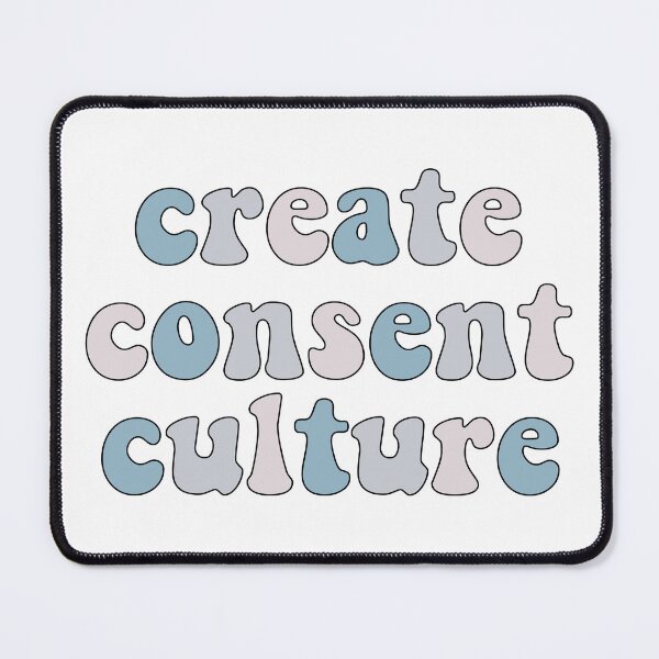 Item preview, CREATE CONSENT CULTURE designed and sold by fanky-bumper.