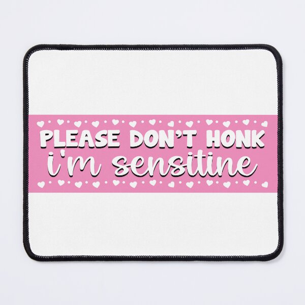 Item preview, Please Don't Honk I'm Sensitive Funny Bumper designed and sold by fanky-bumper.