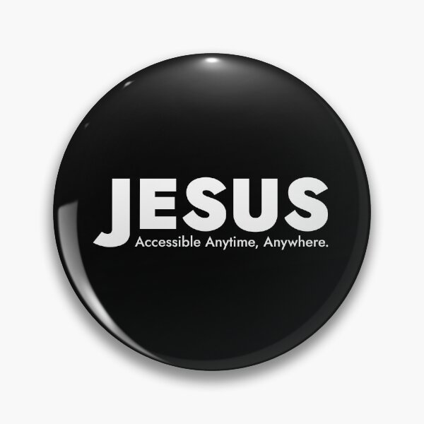Item preview, Jesus - Accessible Anytime, Anywhere.  designed and sold by SloganArtist.