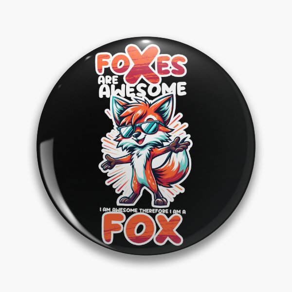 Item preview, Foxes Are Awesome I am Awesome Therefore I am A Fox designed and sold by Ninja-Cat-Corp.