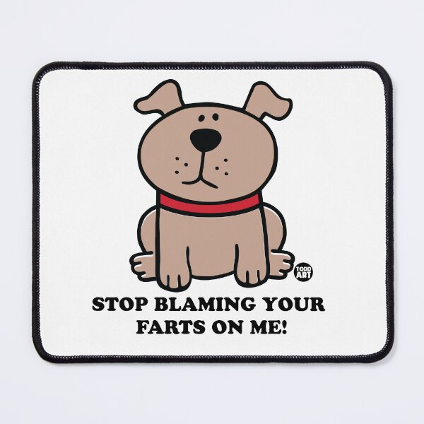 Item preview, STOP BLAMING FARTS ON ME designed and sold by TODD GOLDMAN.