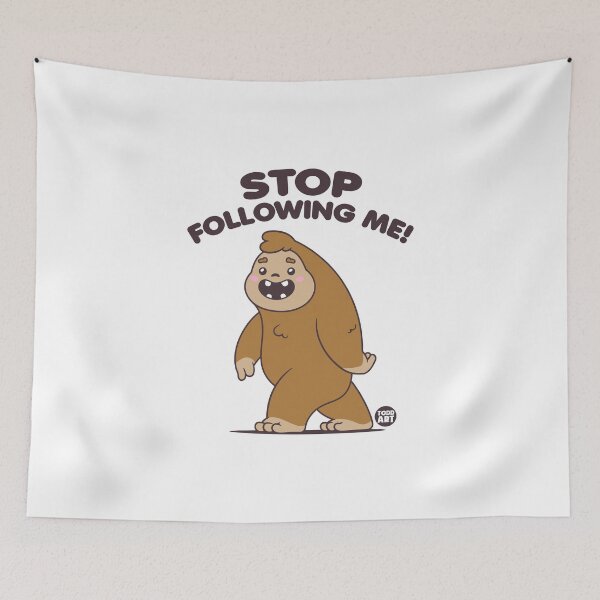 Item preview, STOP FOLLOWING ME BIGFOOT designed and sold by TODD GOLDMAN.