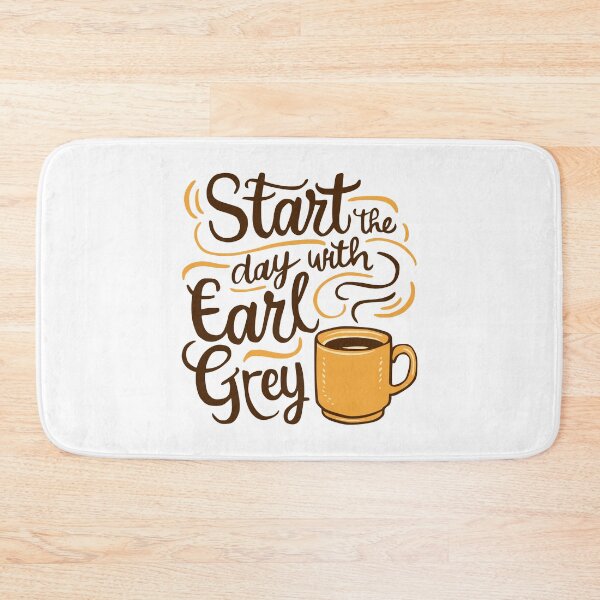 Item preview, Start The Day With Earl Grey! Funny Earl Grey designed and sold by PMCreative.