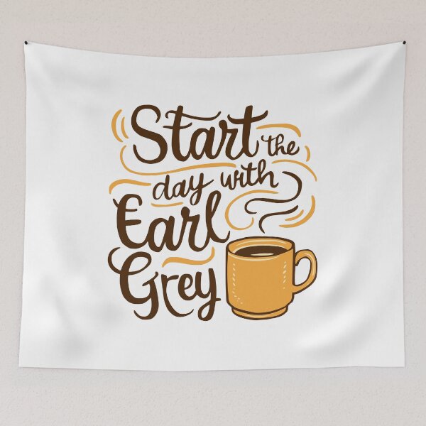 Item preview, Start The Day With Earl Grey! Funny Earl Grey designed and sold by PMCreative.