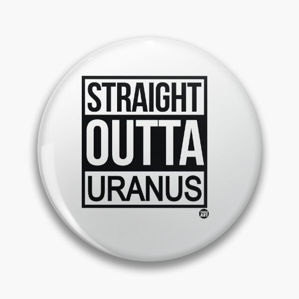 Artikelvorschau, STRAIGHT OUTTA URANUS entworfen und verkauft von TODD GOLDMAN.