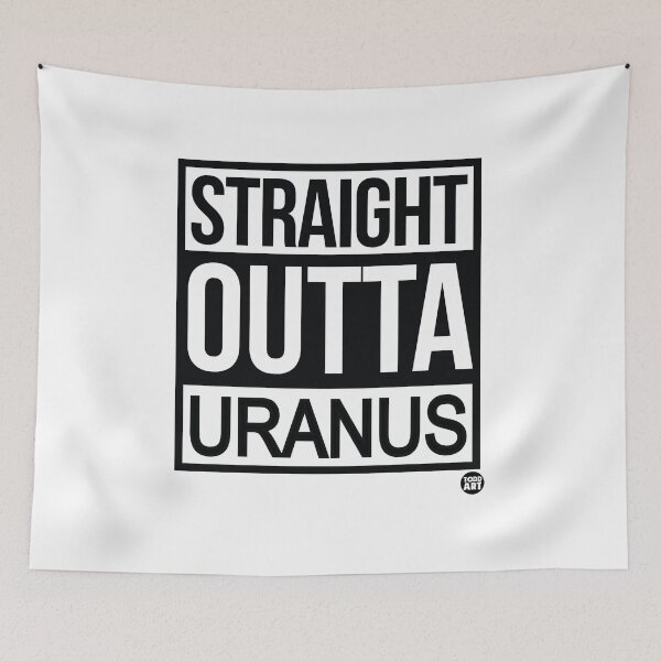 Item preview, STRAIGHT OUTTA URANUS designed and sold by TODD GOLDMAN.