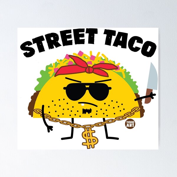 Item preview, STREET TACO designed and sold by TODD GOLDMAN.