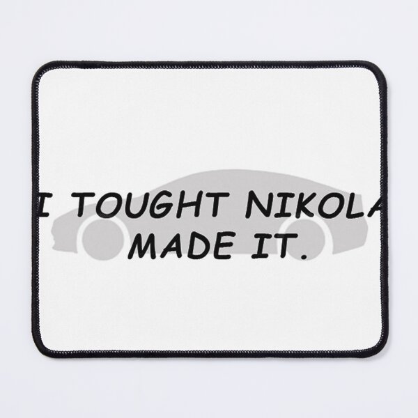 Item preview, I Tought Nikola Made It. tesla bumper design designed and sold by HEFTALICA.