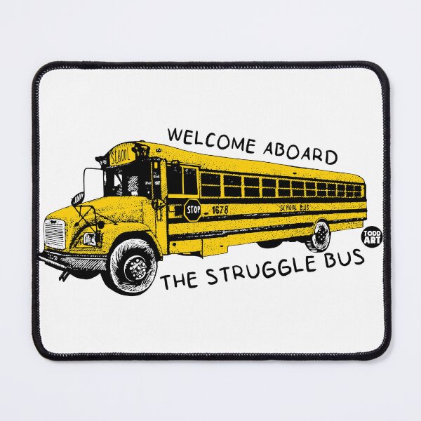 Item preview, STRUGGLE BUS designed and sold by TODD GOLDMAN.