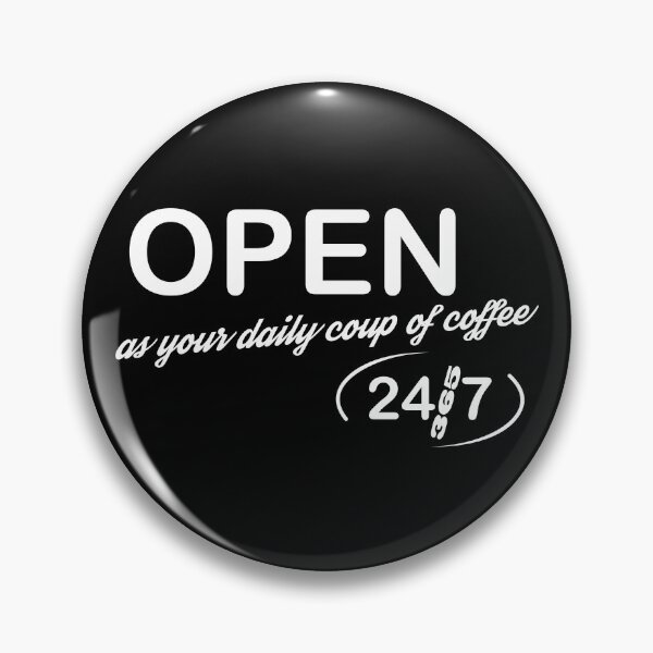 Item preview, Open 24/7 designed and sold by Aceofspace3000.