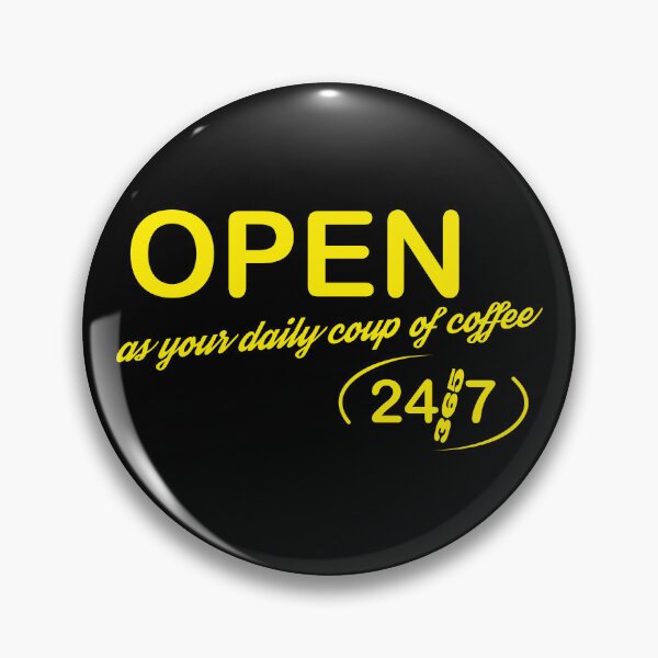 Item preview, Open 24/7 designed and sold by Aceofspace3000.