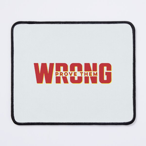 Item preview, prove them wrong  designed and sold by hautehub.
