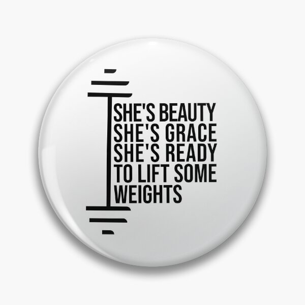 Item preview, She's Beauty She's Grace She's Ready To Lift Some Weights girls fitness healthy cool gym proud motivation  designed and sold by BHMARTS.