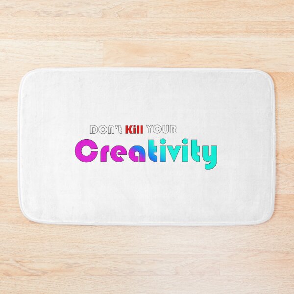 Item preview, Dont kill your CREATIVITY designed and sold by Hustl3AsUsu4l.