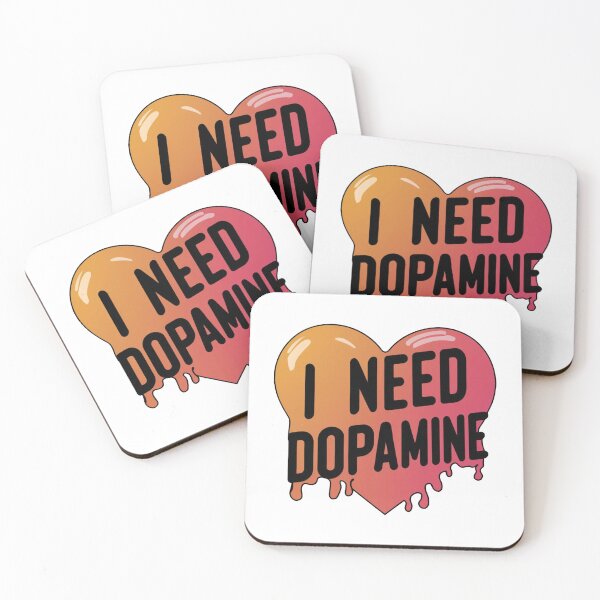 Item preview, I Need Dopamine designed and sold by Krieghorn.