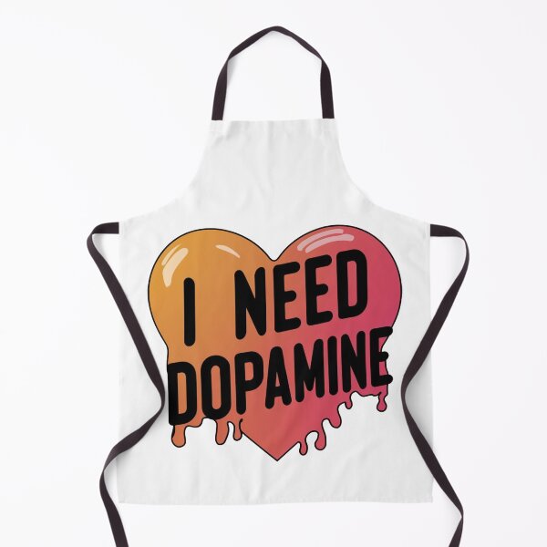 Item preview, I Need Dopamine designed and sold by Krieghorn.
