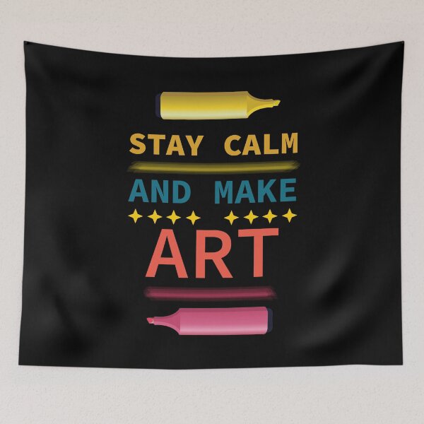 Item preview, Stay Calm and Make Art designed and sold by Shiraufa.