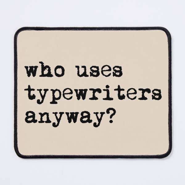 Item preview, who uses typewriters anyway? designed and sold by Moss City Made.