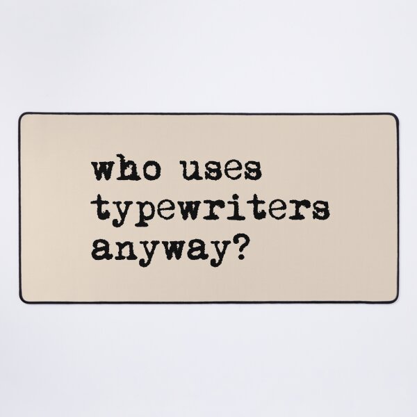 Item preview, who uses typewriters anyway? designed and sold by Moss City Made.