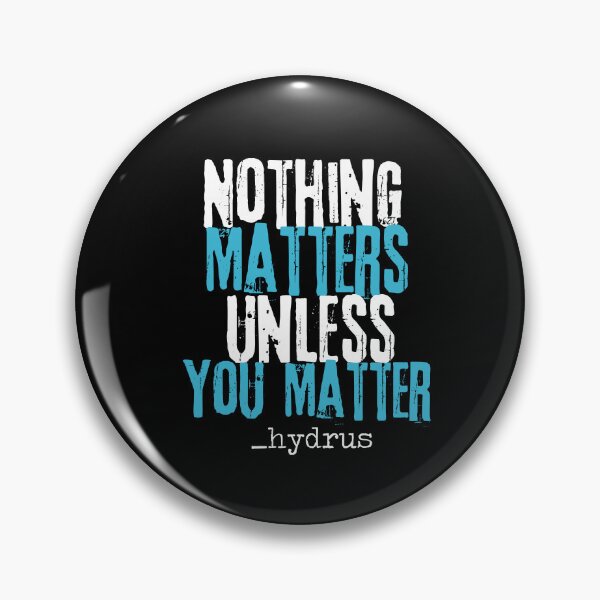 Item preview, ©_hydrus Endfinity Nothing Matters designed and sold by hydruspoetry.