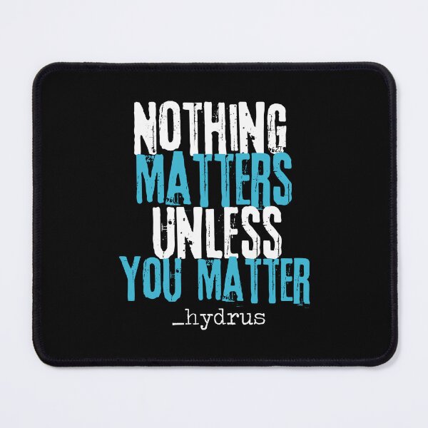 Item preview, ©_hydrus Endfinity Nothing Matters designed and sold by hydruspoetry.
