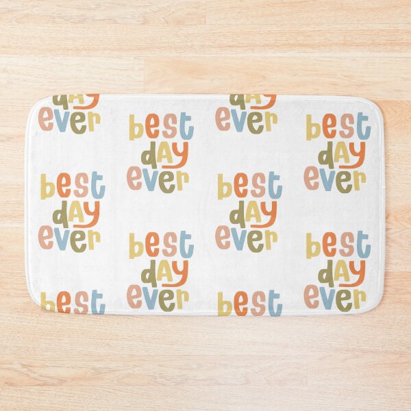 Item preview, Best Day Ever designed and sold by maleahjoy.