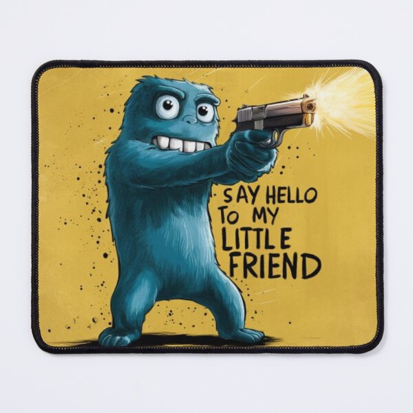 Item preview, Say Hello to my little friend designed and sold by Rostislav Tarasenko.