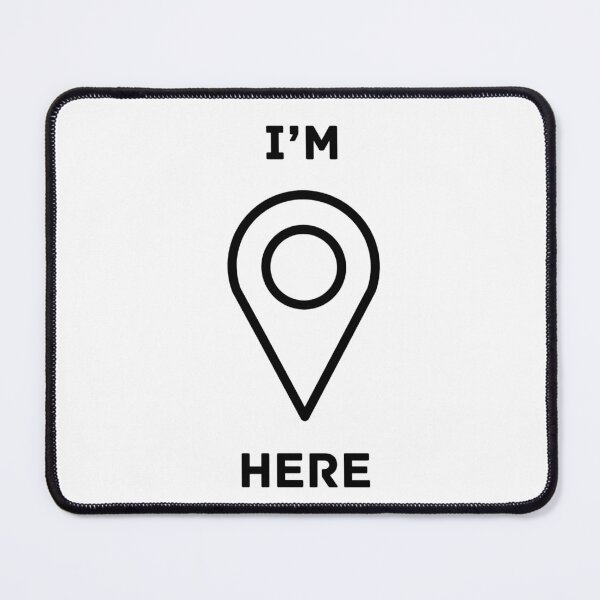 Item preview, IAM HERE LOCATION designed and sold by DesignOasis-.