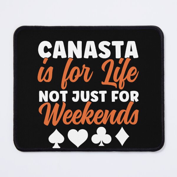Item preview, Canasta is for Life Funny Canasta Card Game designed and sold by BlueBerry-Pengu.