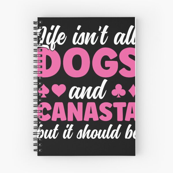 Item preview, Life isn't all Dogs and Canasta Funny Canasta Player designed and sold by BlueBerry-Pengu.