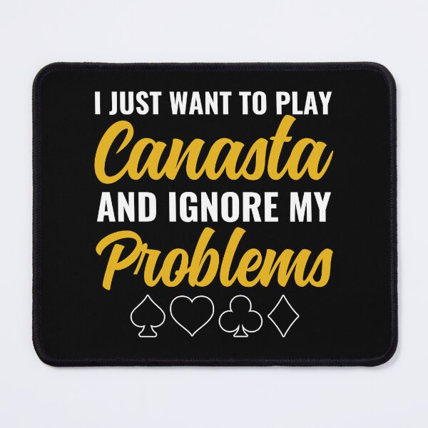 Item preview, Just want to Play Canasta Funny Canasta Card Game designed and sold by BlueBerry-Pengu.