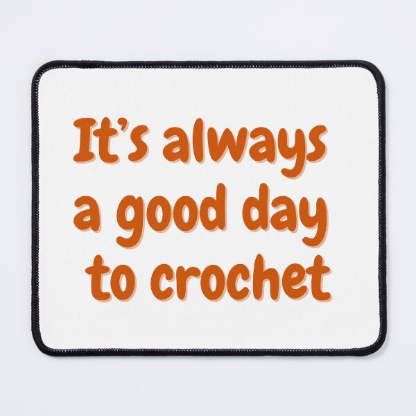 Item preview, A Good Day to Crochet designed and sold by Toby’s Treasures.