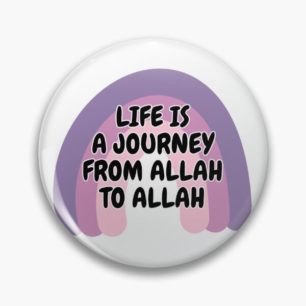 Item preview, A life is a journey from allah to allah designed and sold by Ashi17.