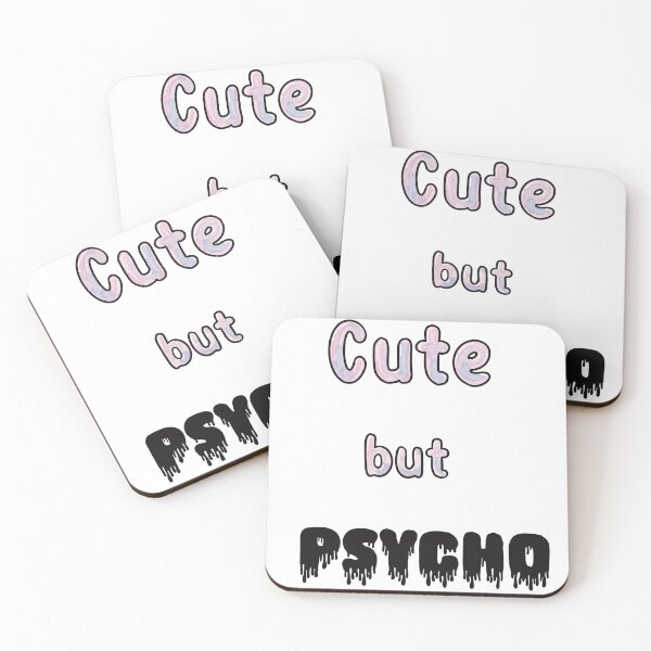 Item preview, Cute but Psycho  designed and sold by abnihe23.