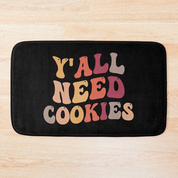 Item preview,  y'all Need Cookies, Funny Cookies Lovers Gift idea designed and sold by belladesign7.