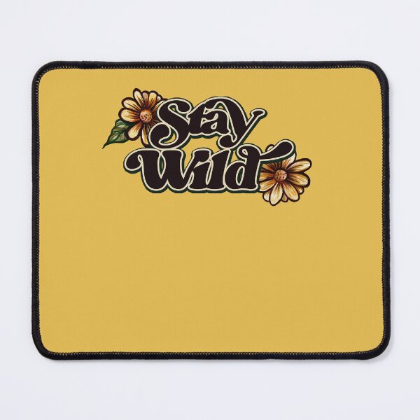 Item preview, Stay Wild designed and sold by FrictionMaxxing.