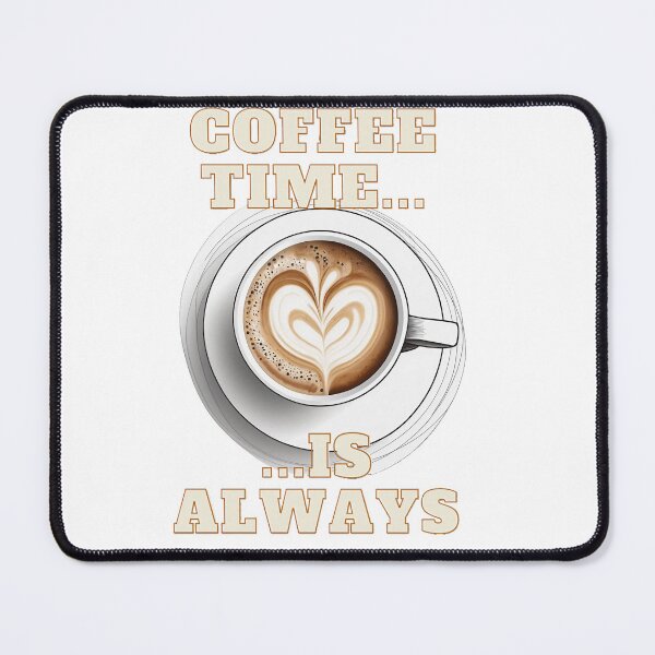 Item preview, Coffee time is always designed and sold by KAMIstyles.