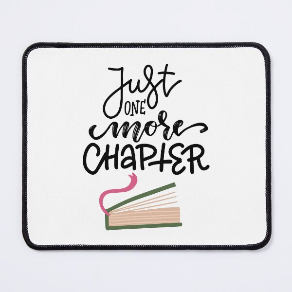 Item preview, Just one more chapter designed and sold by Neadoodles.