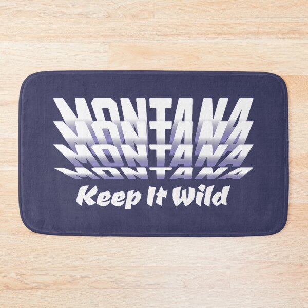 Item preview, 406 Montana : Keep It Wild (flip text, fade to blue) designed and sold by Gilby-Designs.