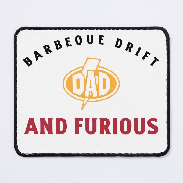 Item preview, Dad and Furious Barbeque Drift designed and sold by RCTees69.