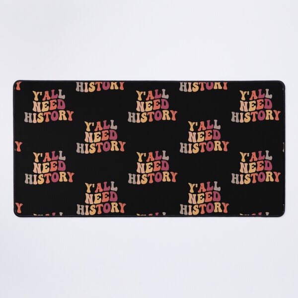 Item preview, Y'all Need History, Gift For History Lover designed and sold by belladesign7.