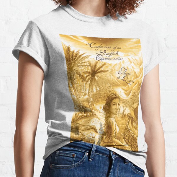 Thomas De Quincey's Confessions of an English Opium-Eater Classic T-Shirt