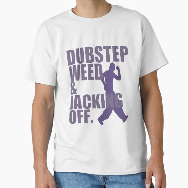 Artikel-Vorschau von Dubstep, Weed und Wichsen., designt und verkauft von Corporate Overlord.