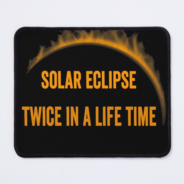Item preview, Solar Eclipse Twice in Lifetime Solar Eclipse designed and sold by BOUCHERIT amine.