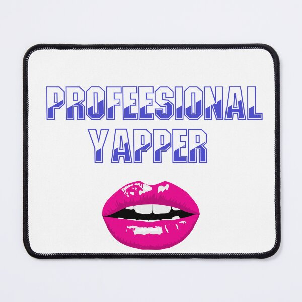 Item preview, Professional Yapper Design Yapping Chatterbox Birthday Gift  designed and sold by KayelBee.