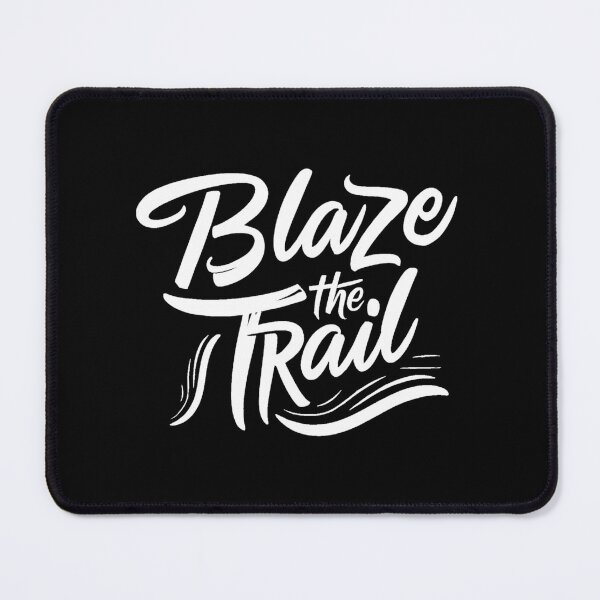 Item preview, Blaze the Trail designed and sold by deluxedigital1.