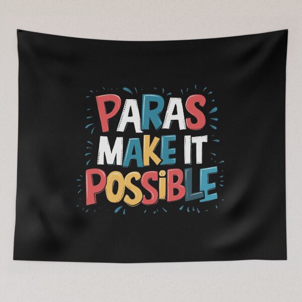 Item preview, "Paras Make It Possible" Educator Appreciation Shirt designed and sold by AI-volution.