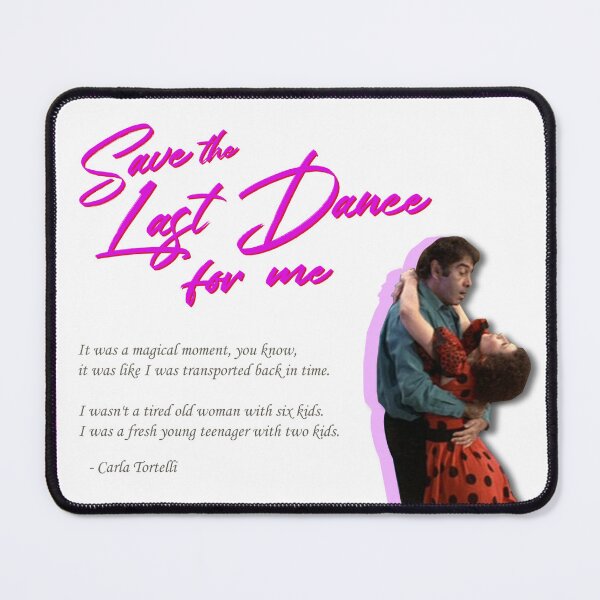 Item preview, Save The Last Dance For Me feat. The Tortellis designed and sold by WNKYNCheersPod.